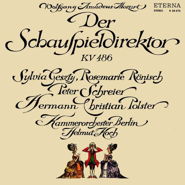 Mozart: Der Schauspieldirektor - Wolfgang Amadeus Mozart