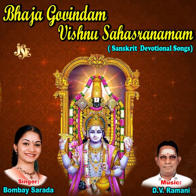 Bhaja Govindam - Vishnu Sahasranamam - Bombay Saradha