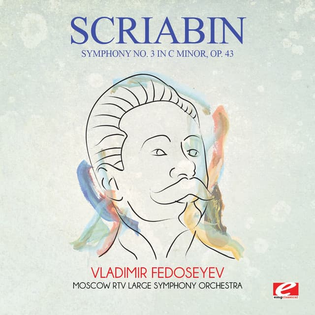 Scriabin: Symphony No. 3 in C Minor, Op. 43 - Alexander Scriabin