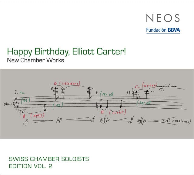 Swiss Chamber Soloists Edition, Vol. 2: Happy Birthday, Elliot Carter! - Elliott Carter