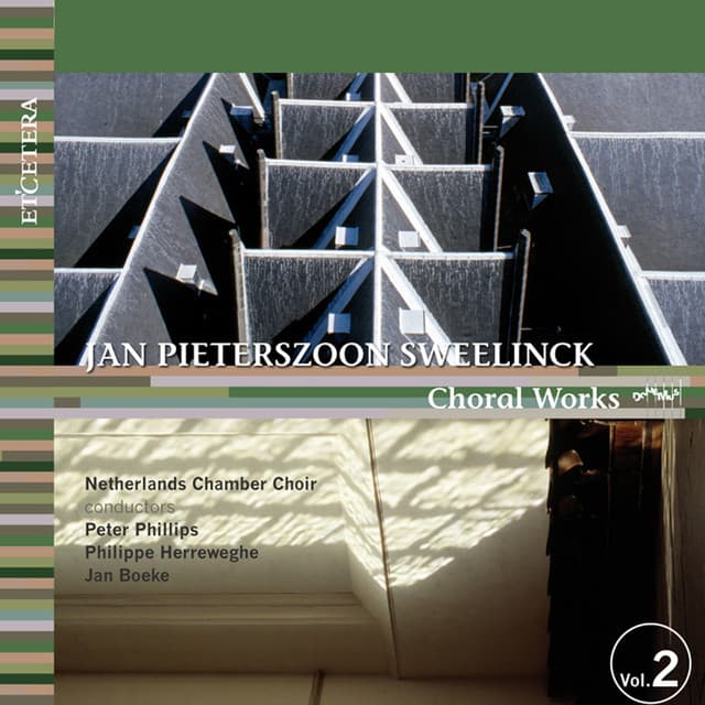 Sweelinck: Choral Works, Vol. 2 - Jan Pieterszoon Sweelinck