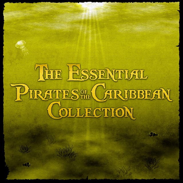 The Essential Pirates of the Caribbean Collection - London Music Works