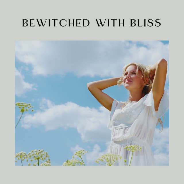 Bewitched with Bliss - Musique Zen