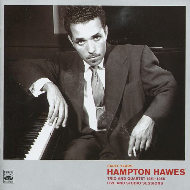 Trio and Quartet 1951-1956, Live and Studio Sessions - Hampton Hawes