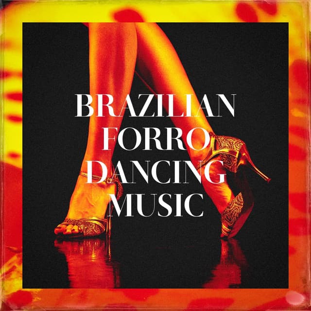 Brazilian Forró Dancing Music - Brazil Beat