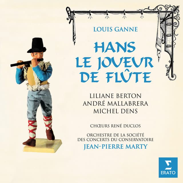 Ganne: Hans, le joueur de flûte - Louis Ganne