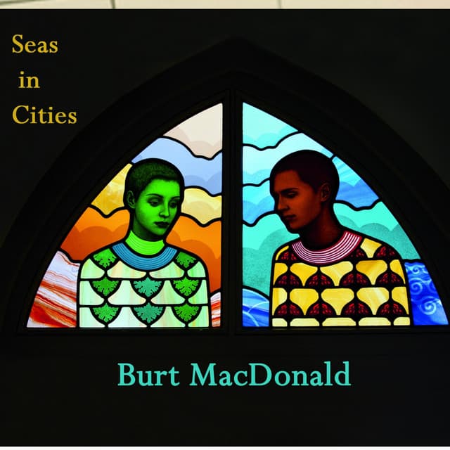 Seas in Cities - Burt MacDonald