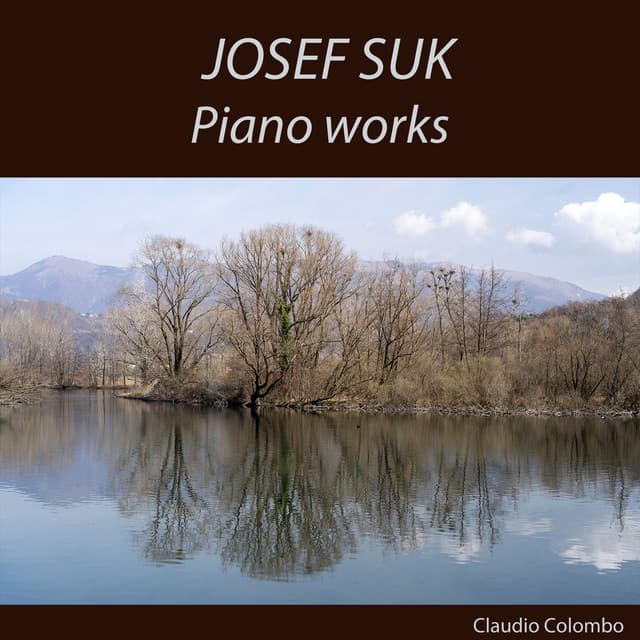 Josef Suk: Piano Works - Josef Suk