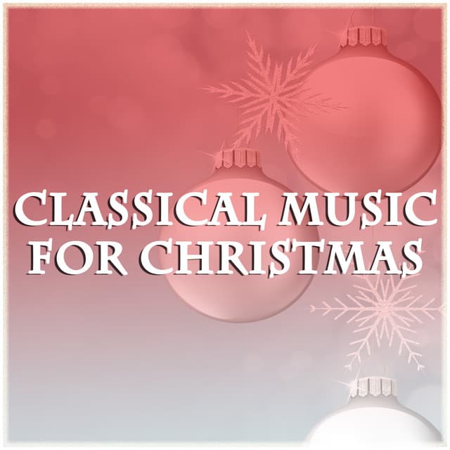 Classical Music for Christmas - Piano Christmas