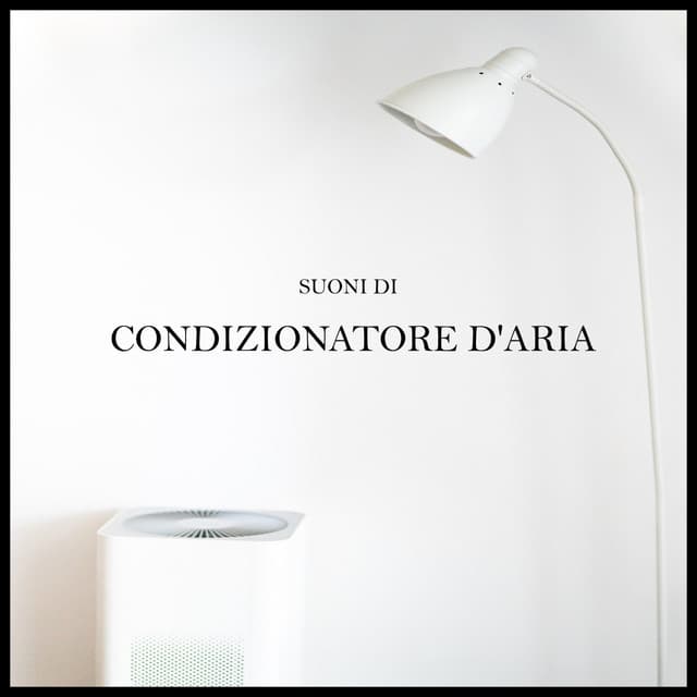 Suoni di Condizionatore d'aria - Musica per Dormire Profondamente