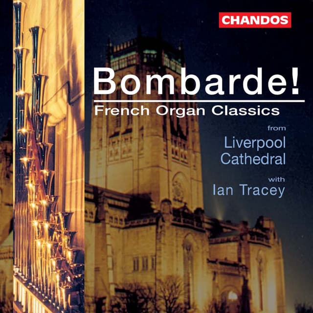 Bombarde! - French Organ Classics - Ian Tracey