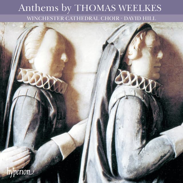 Thomas Weelkes: Anthems - Thomas Weelkes