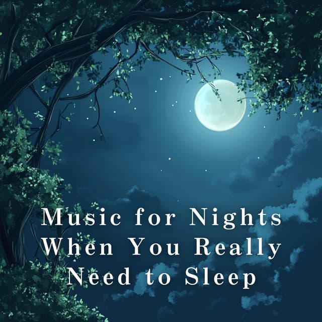 Music for Nights When You Really Need to Sleep - Relaxing BGM Project