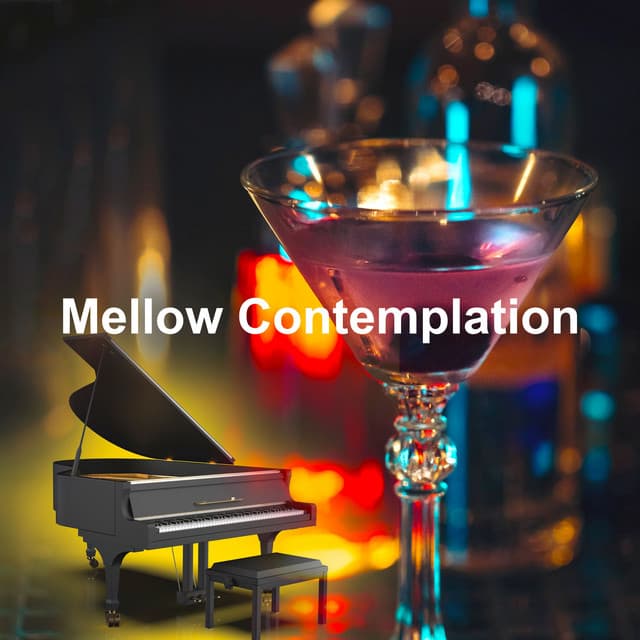 Mellow Contemplation - Relaxed Piano Music