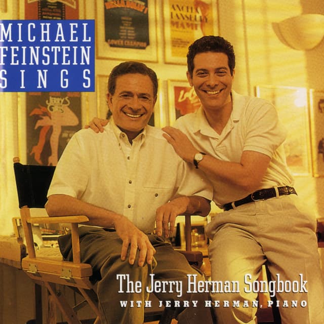 Michael Feinstein Sings The Jerry Herman Songbook - Michael Feinstein