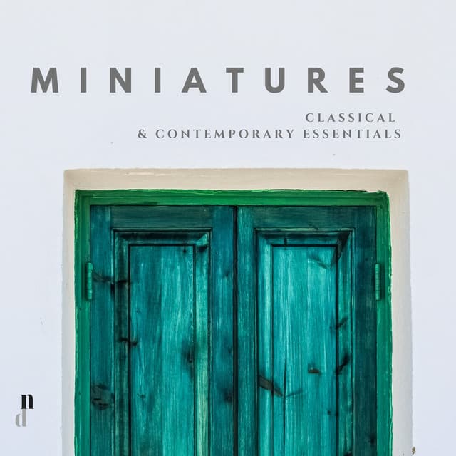 'Miniatures' - Classical and Contemporary Essentials - Percy Grainger