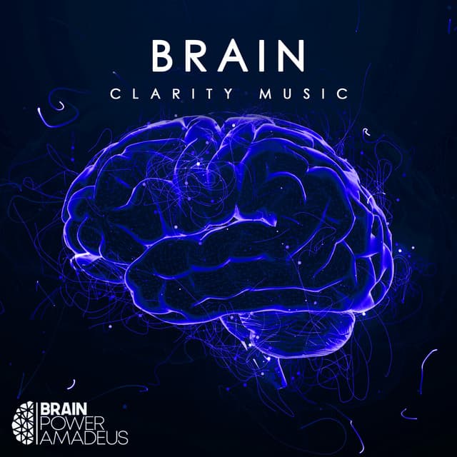Brain Clarity Music - Brain Power Amadeus