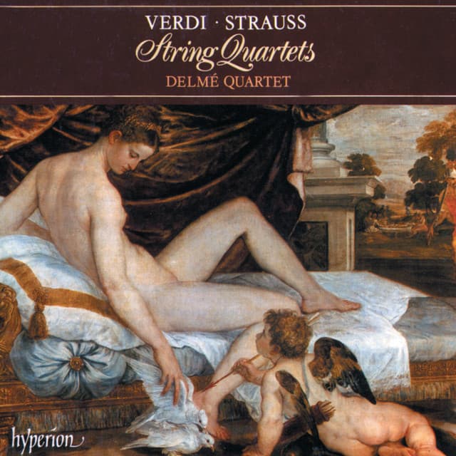 Verdi & R. Strauss: String Quartets - Delmé Quartet