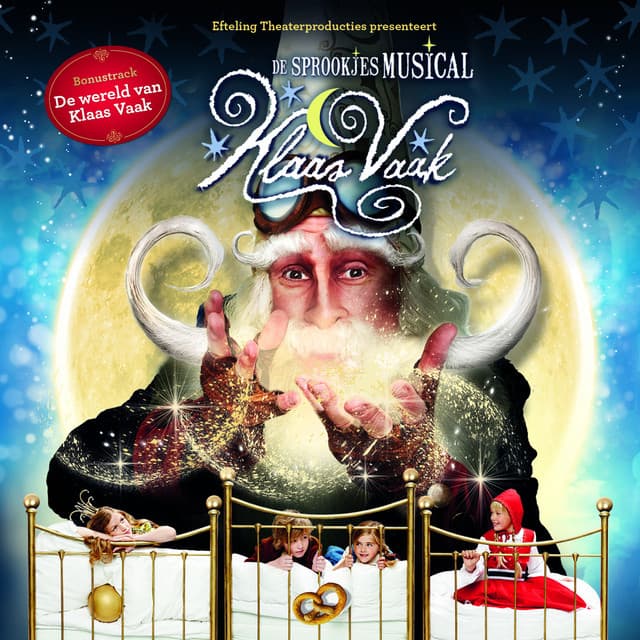 De Sprookjesmusical Klaas Vaak - Efteling