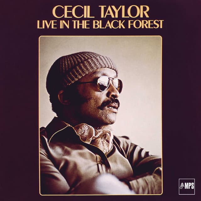 Cecil Taylor Live in the Black Forest - Cecil Taylor
