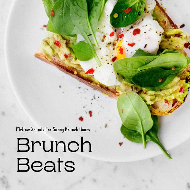 Brunch Beats - Mellow Sounds for Sunny Brunch Hours - Laid Back Academy
