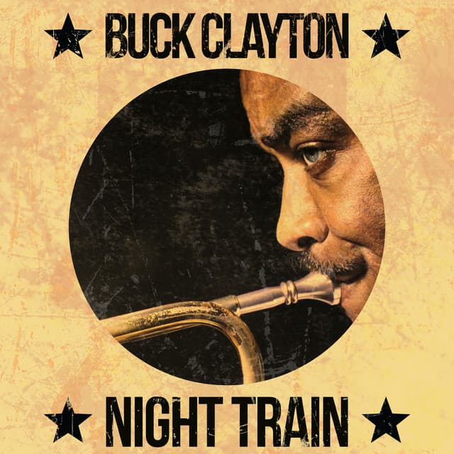 Night Train - Buck Clayton