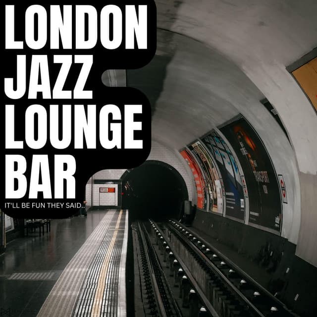 It'll Be Fun They Said - London Inc