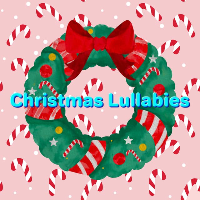 Early Christmas Jingles Lullbies For Sleep - Christmas Lullabies