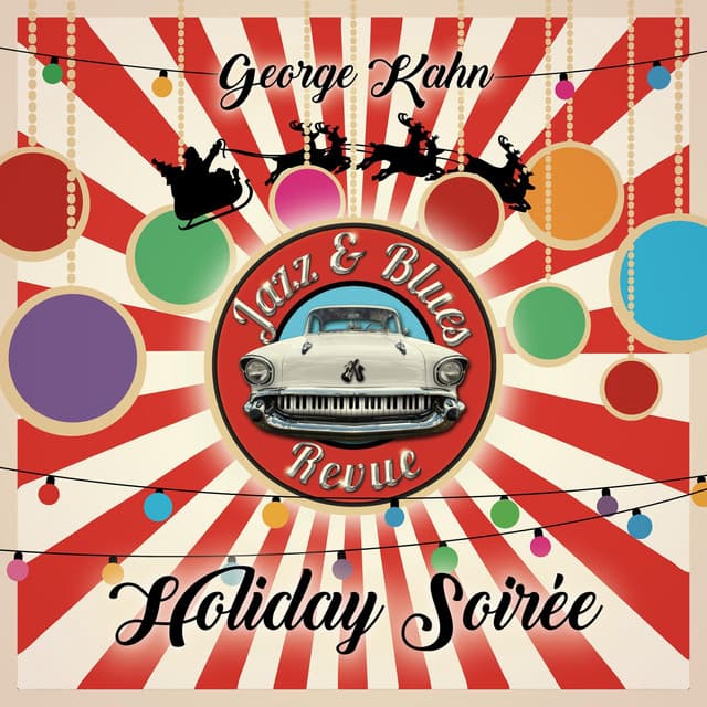 Holiday Soirée - George Kahn