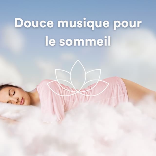 Douce musique pour le sommeil - Musique Relaxante et Détente