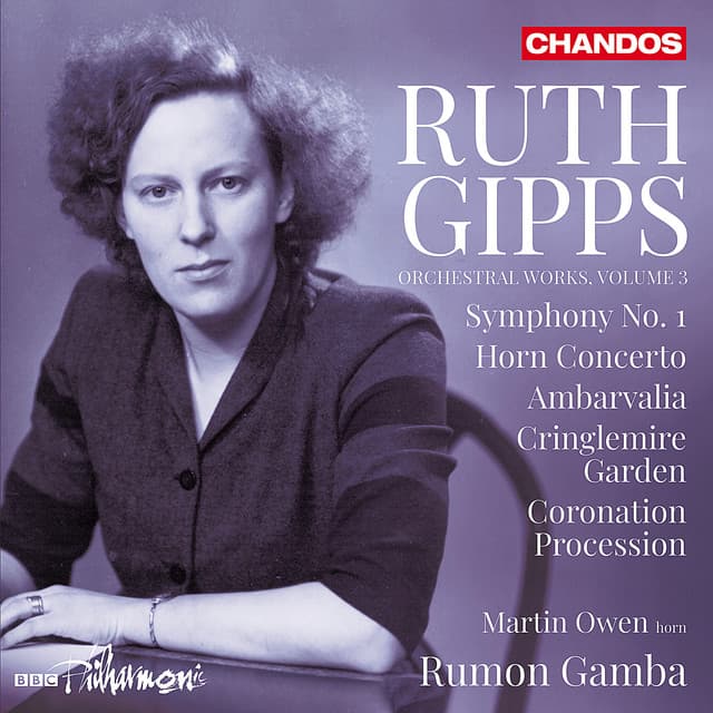 Gipps: Orchestral Works Vol. 3 - Ruth Gipps
