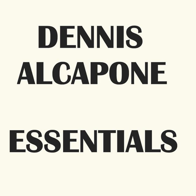 Dennis Alcapone Essentials - Dennis Alcapone