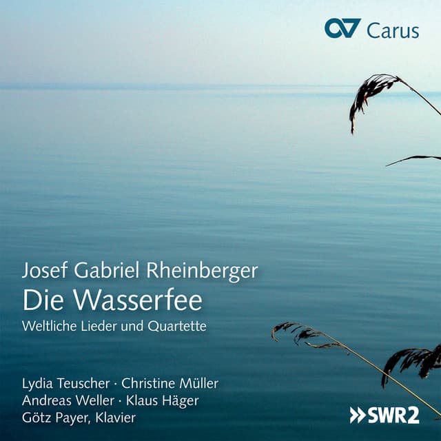 Josef Gabriel Rheinberger: Die Wasserfee - Josef Rheinberger