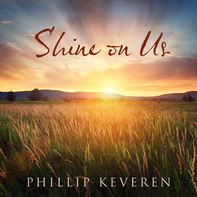 Shine on Us - Phillip Keveren