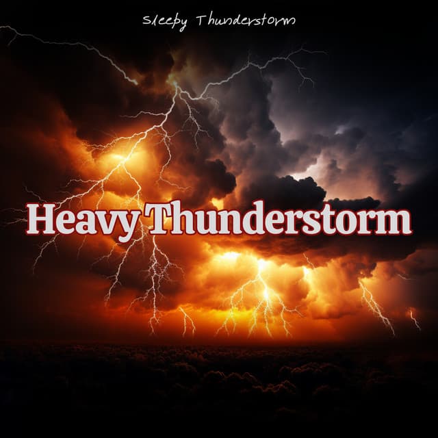 Heavy Thunderstorm: Intense Thunder Cracks with Heavy Rainfall - Sleepy Thunderstorm