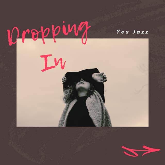 Dropping In - Yes Jazz