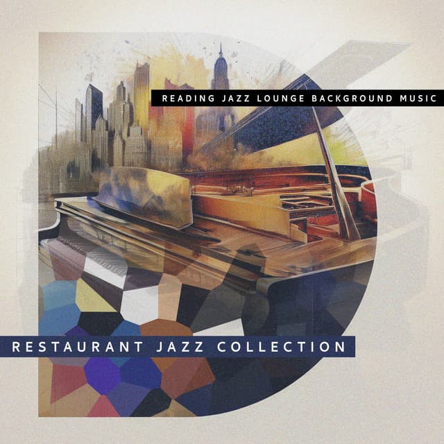 Restaurant Jazz Collection - Reading Jazz Lounge Background Music