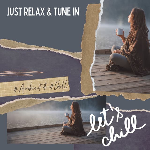 Just Relax & Tune In - Serenity Calls