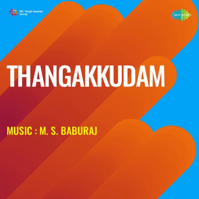 Thangakkudam - M. S. Baburaj