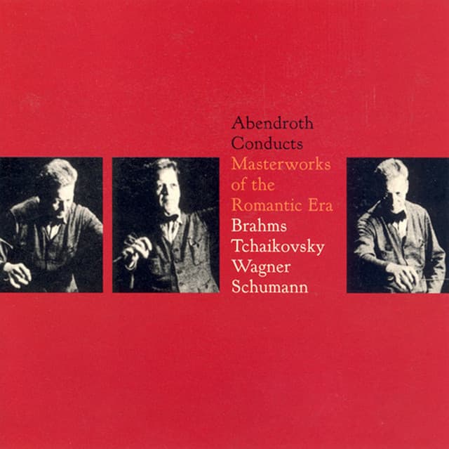 Wagner, R.: Wesendonck Lieder / Schumann, R.: Symphony No. 4 / Tchaikovsky: Variations On A Rococo Theme in A Major - Hermann Abendroth