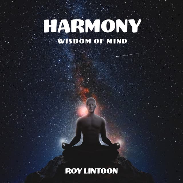Harmony Wisdom of Mind - Roy Lintoon