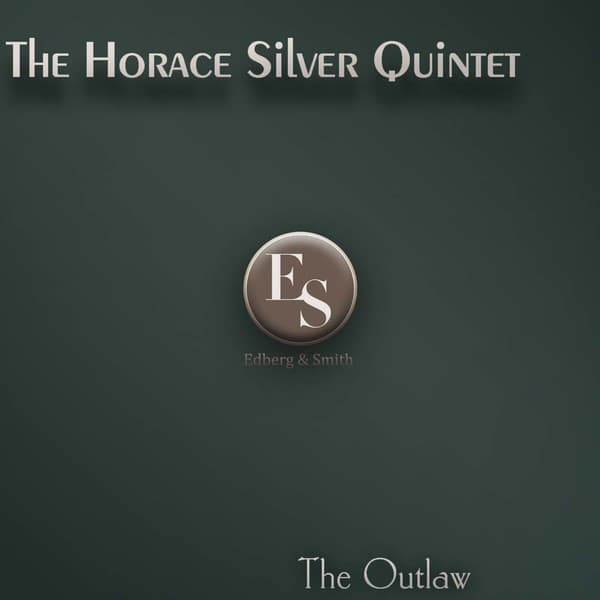 The Outlaw - Horace Silver Quintet