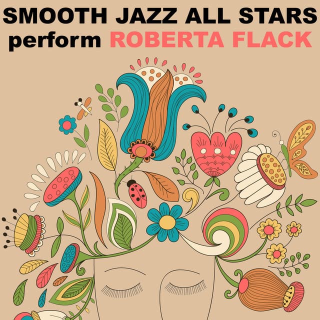 Smooth Jazz All Stars Perform Roberta Flack - Smooth Jazz All Stars