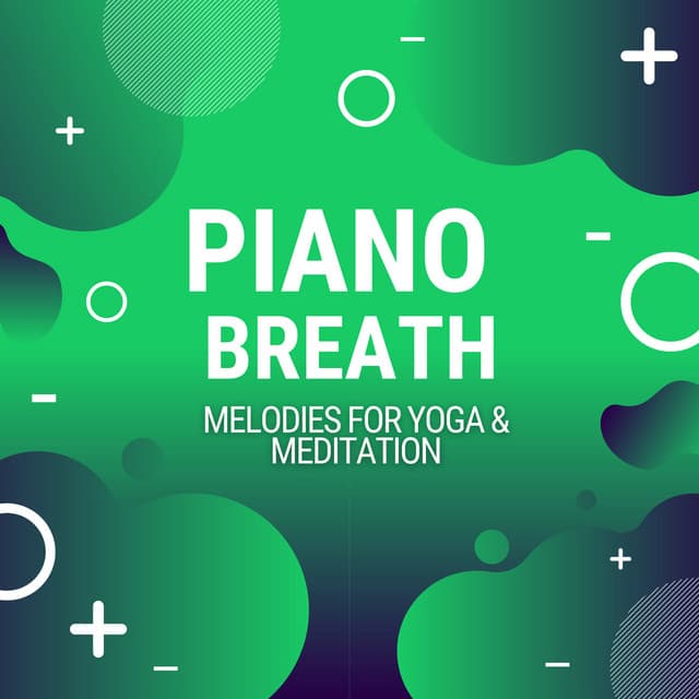 Piano Breath: Melodies for Yoga & Meditation - Yoga Solitude
