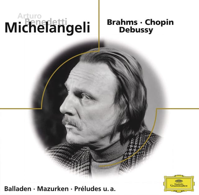Brahms, Chopin, Debussy - Arturo Benedetti Michelangeli