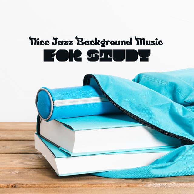 Nice Jazz Background Music for Studying for Exams. Good Concentration and Attention - Exam Study Piano Music Guys