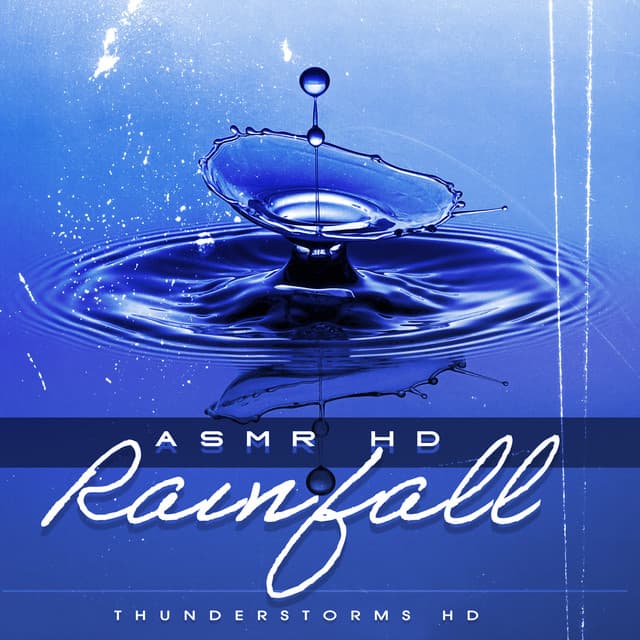 ASMR HD Rainfall - Thunderstorms HD