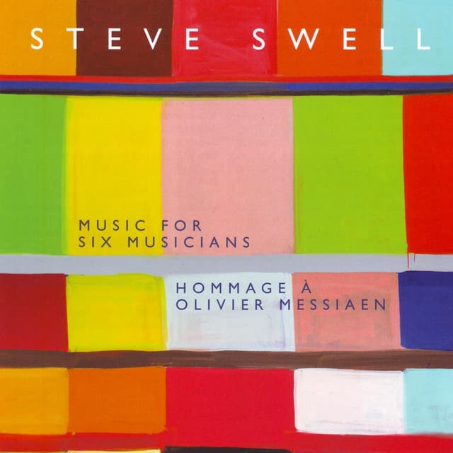 Music for Six Musicians: Hommage À Olivier Messiaen - Steve Swell