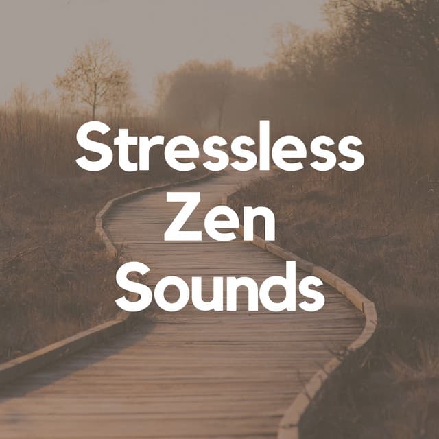 Stressless Zen Sounds - Meditation Music