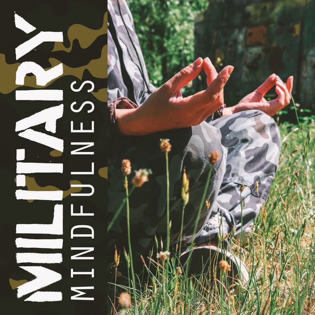Military Mindfulness: Finding Tranquility, Meditative Music for Veterans, PTSD Healing and Deep Breathing - Cure Depression Music Academy